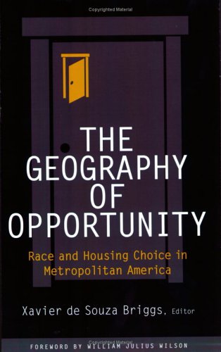 The geography of opportunity : race and housing choice in metropolitan America