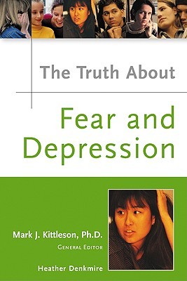 The Truth about Fear and Depression