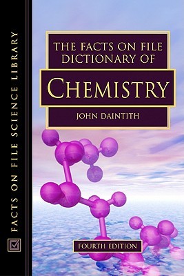 The Facts on File Dictionary of Chemistry