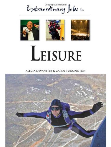 Extraordinary Jobs in Leisure