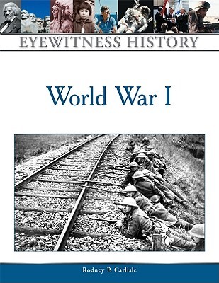 World War I (Eyewitness History)