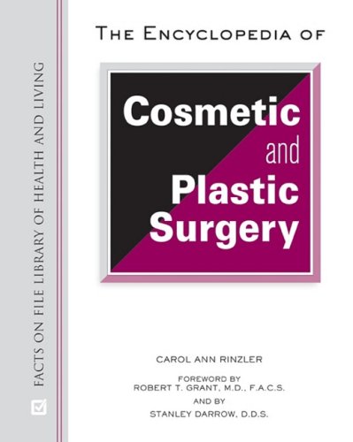 The Encyclopedia of Cosmetic and Plastic Surgery