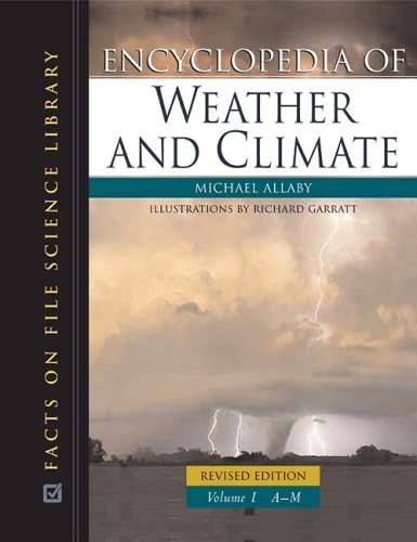 Encyclopedia of Weather and Climate, Revised Edition, 2-Volume Set