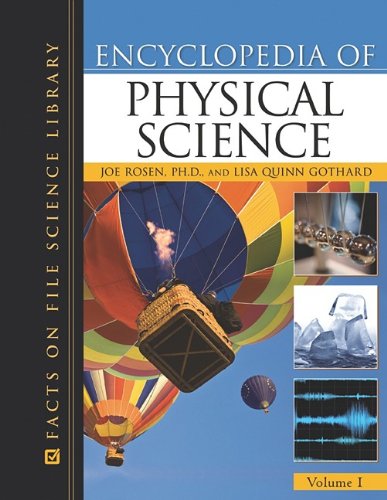 Encyclopedia of Physical Science (Facts on File Science Library) Volume 1 &amp; 2