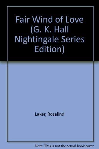 Fair Wind of Love (G. K. Hall Nightingale Series Edition)