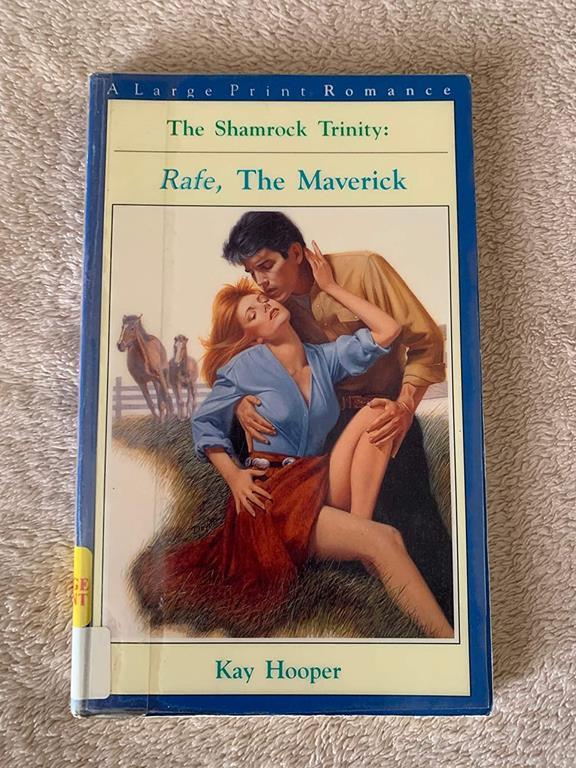 The Shamrock Trinity: Rafe, the Maverick (Thorndike Press Large Print Paperback Series)