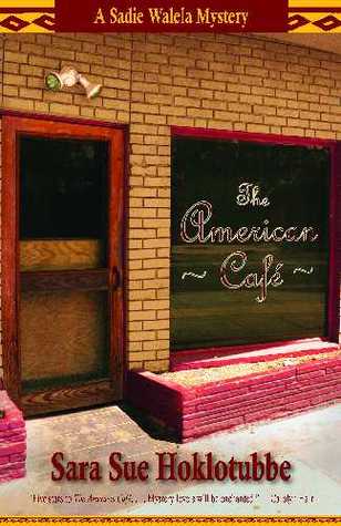 The American Caf&eacute; (Volume 2) (A Sadie Walela Mystery)