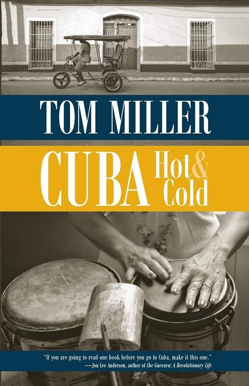 Cuba, Hot and Cold