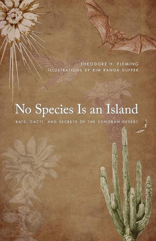 No Species Is an Island: Bats, Cacti, and Secrets of the Sonoran Desert