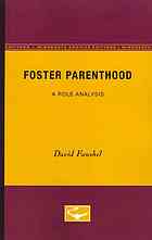 Foster parenthood : a role analysis