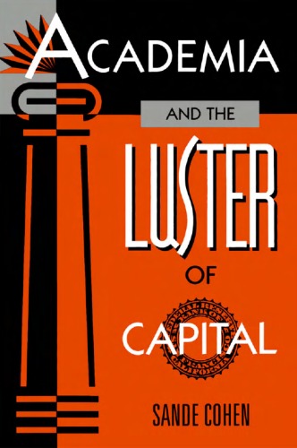 Academia and the Luster of Capital