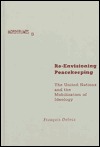 Re-Envisioning Peacekeeping