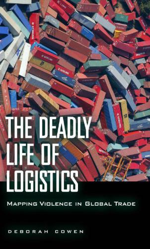 The Deadly Life of Logistics