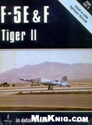 F-5 E &amp; F Tiger II in detail &amp; scale