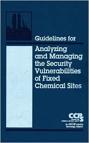 Guidelines for Analyzing and Managing the Security Vulnerabilities of Fixed Chemical Sites