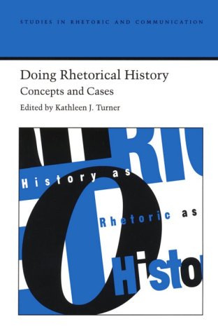 Doing Rhetorical History