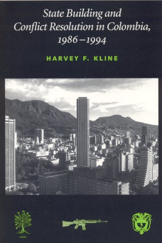 State Building and Conflict Resolution in Colombia, 1986–1994