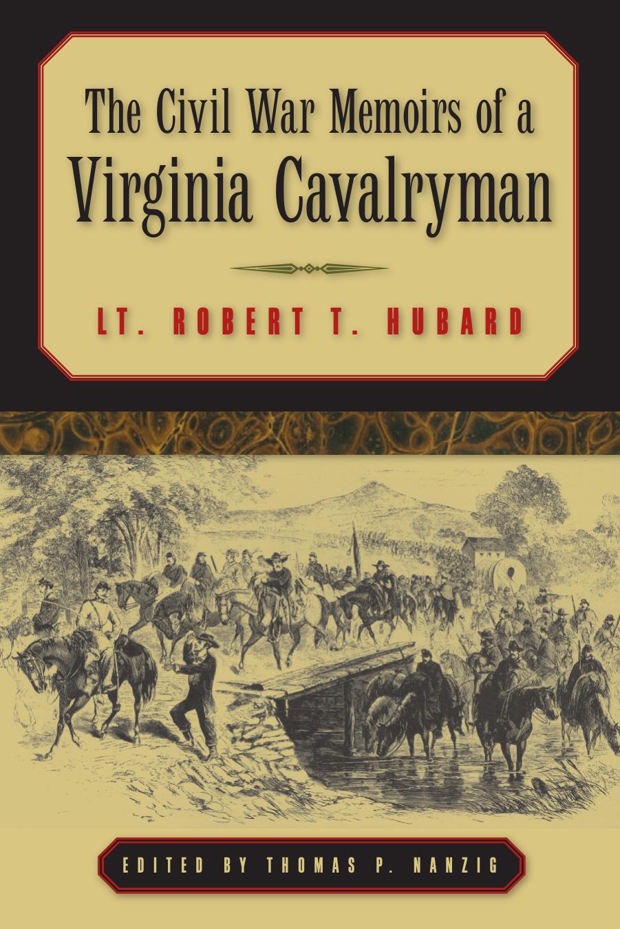 The Civil War Memoirs of a Virginia Cavalryman