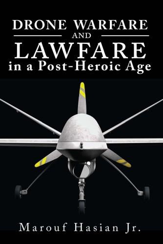 Drone warfare and lawfare in a post-heroic age