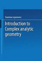 Introduction to Complex Analytic Geometry