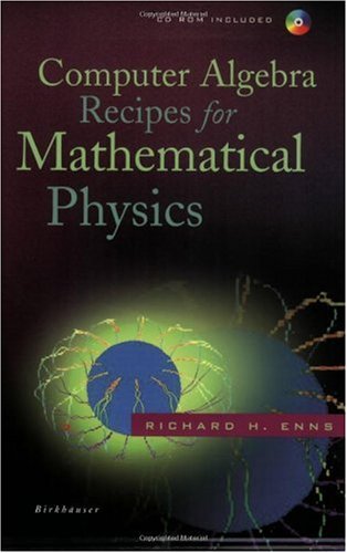 Computer Algebra Recipes for Mathematical Physics [With CDROM]