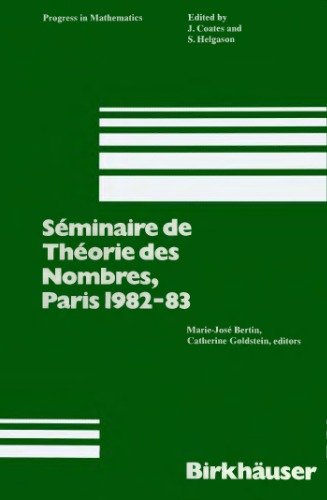Seminaire De Theorie Des Nombres, Paris 1982-83 (Progress in Mathematics (Birkhauser Boston))