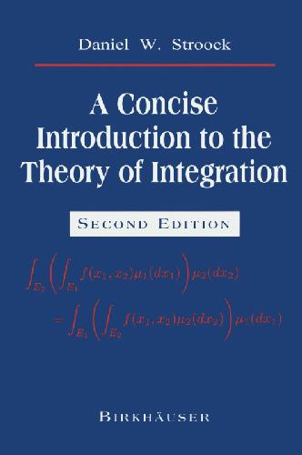 A Concise Introduction to the Theory of Integration