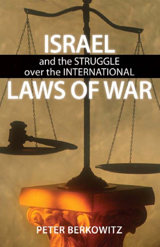 Israel and the Struggle Over the International Laws of War