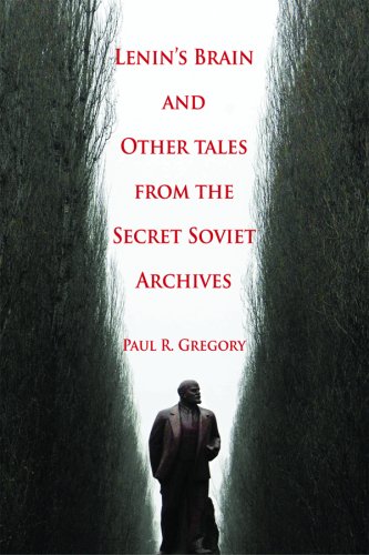 Lenin's Brain and Other Tales from the Secret Soviet Archives