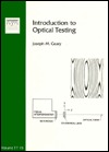 Introduction To Optical Testing
