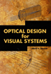 Optical Design For Visual Systems