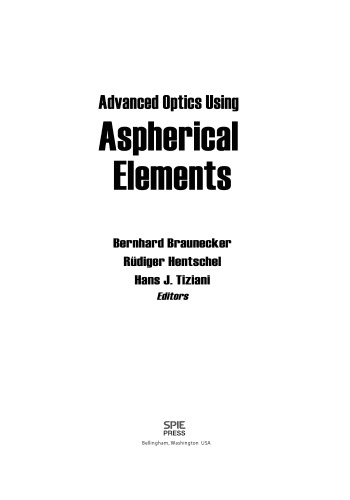 Advanced Optics Using Aspherical Elements (Press Monograph) (SPIE Press Monograph)