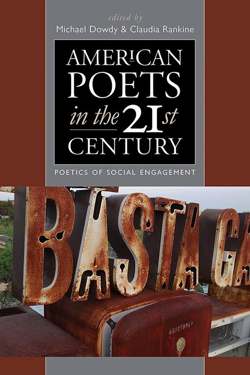 American Poets in the 21st Century: The Poetics of&nbsp;Social Engagement