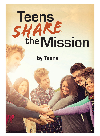 Teens Share the Mission