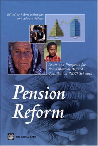 Pension reform : issues and prospect for non-financial defined contribution (NDC) schemes