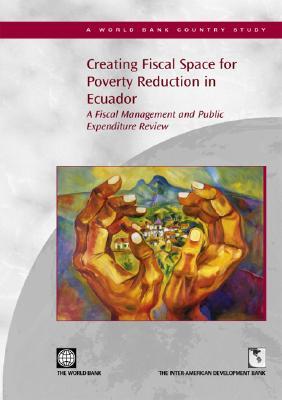 Creating Fiscal Space for Poverty Reduction in Ecuador