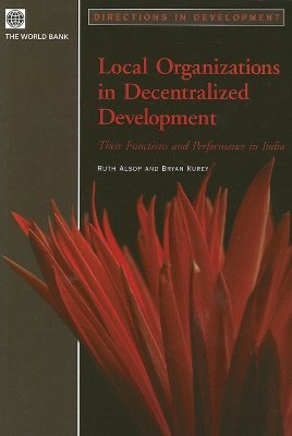 Local Organizations in Decentralized Development