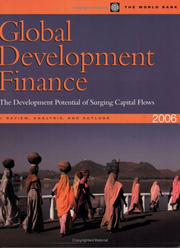 Global development finance : the development potential of surging capital flows, 2006.