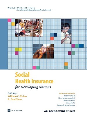 Social Health Insurance for Developing Nations (Wbi Development Studies) (Wbi Development Studies)