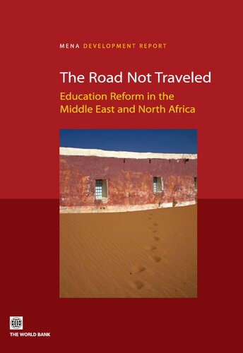 The road not traveled : education reform in the Middle East and north Africa : executive summary.