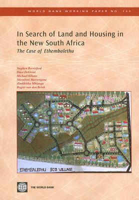 In Search of Land and Housing in the New South Africa