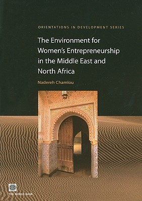 The Environment for Women's Entrepreneurship in the Middle East and North Africa
