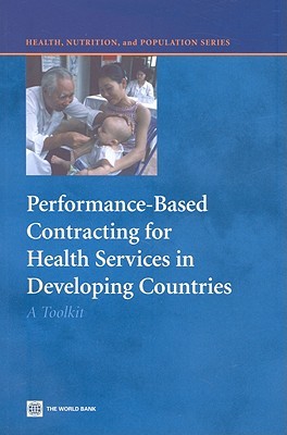 Performance-Based Contracting for Health Services in Developing Countries