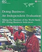 Doing Business -- An Independent Evaluation