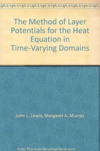 The Method of Layer Potentials for the Heat Equation in Time-Varying Domains (Memoirs of the American Mathematical Society)