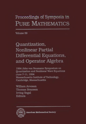 Quantization, Nonlinear Partial Differential Equations, and Operator Algebra