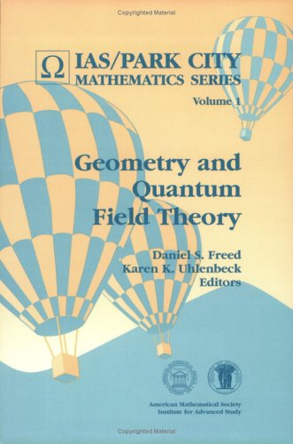 Geometry and Quantum Field Theory (IAS