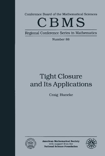 Tight Closure and Its Applications