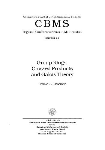 Group Rings, Crossed Products, And Galois Theory