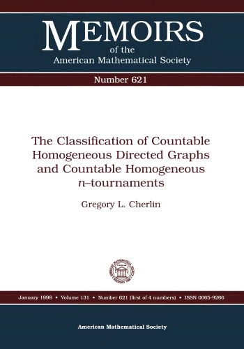 The Classification Of Countable Homogeneous Directed Graphs And Countable Homogeneous N Tournaments